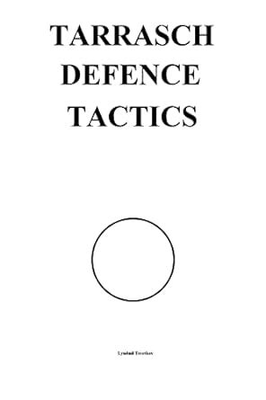 Tarrasch Defence Tactics (Chess Opening Tactics) eBook : Tsvetkov ...