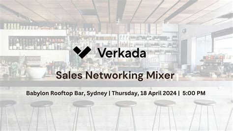 Verkada Sales Networking Mixer, Babylon Rooftop & Garden Bar, Sydney ...