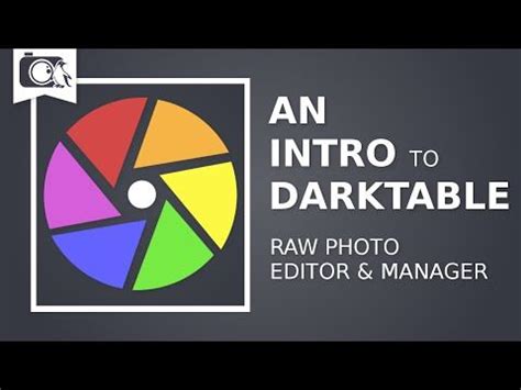 Image result for Darktable 3.8 Tutorial Light Table
