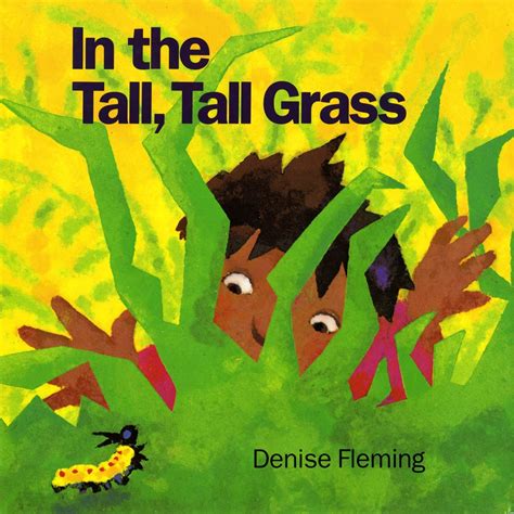 In the Tall, Tall Grass: Denise Fleming: 9780805016352: Amazon.com: Books