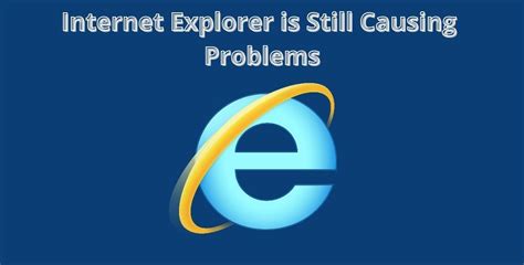 Internet Explorer Browser Problems 的图像结果