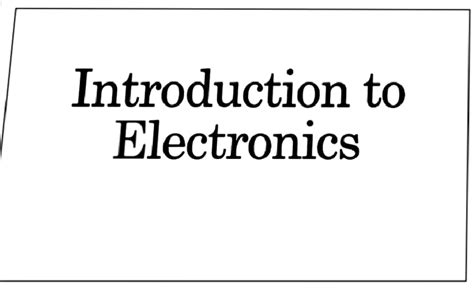 Intro to semiconductor - Introduction to Electronics ...