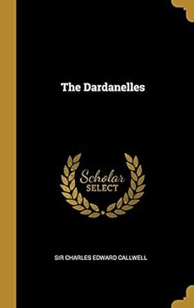 Buy The Dardanelles Book Online at Low Prices in India | The ...