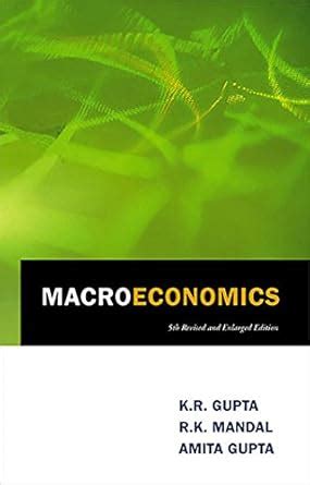 Macroeconomics eBook : Gupta, K.R., Mandal, Ram Krishna, Gupta, Amita ...