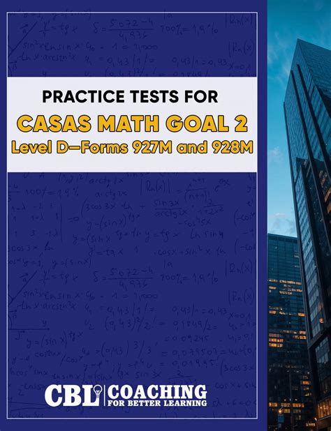 Practice Tests for CASAS Math GOAL 2 Level D – CBL Services