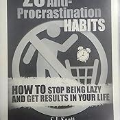 23 Anti-Procrastination Habits: How to Stop Being Lazy and Overcome ...