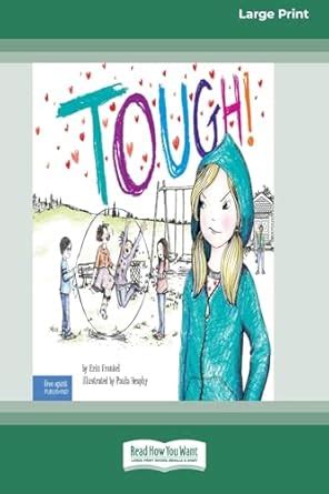 Tough!: A Story about How to Stop Bullying in Schools [Standard Large ...