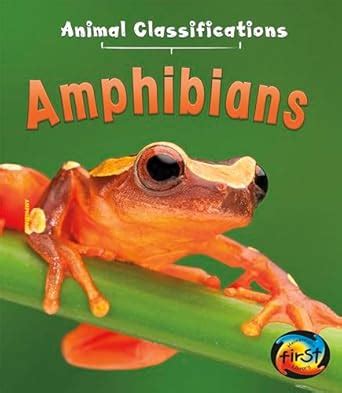 Amphibians (Animal Classifications) eBook : Royston, Angela: Amazon.in ...