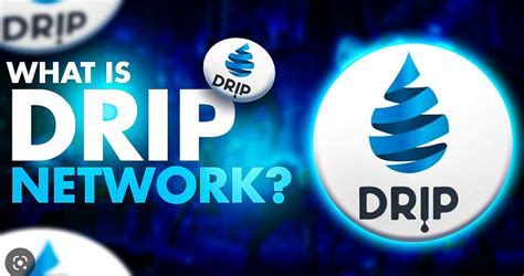 Image result for Drip Network User Guide