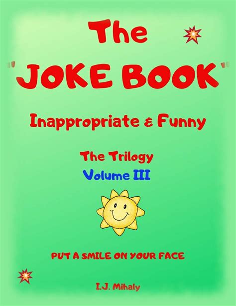 THE JOKE BOOK: Inappropriate Jokes (Trilogy Book 3) eBook : Mihaly, I.J ...