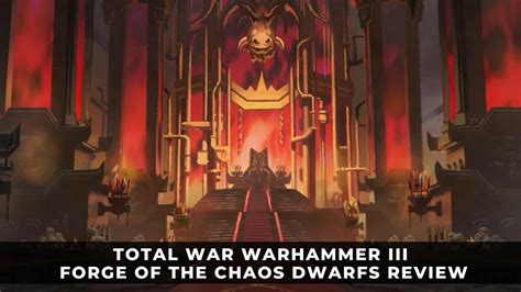 Total War: Warhammer III: Forge of the Chaos Dwarfs Review: Dark Industry