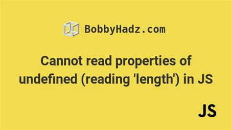 Image result for Cannot Read Properties of Undefined Length