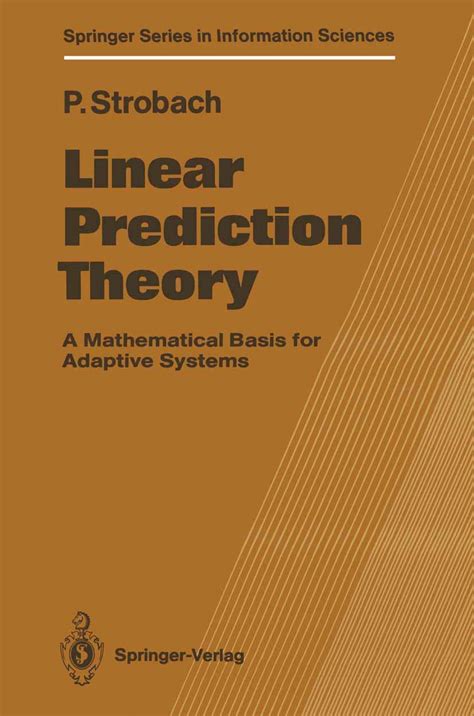 Buy Linear Prediction Theory: A Mathematical Basis for Adaptive Systems ...