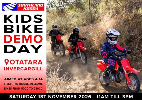 Southland Honda Kids bike demo day, 45 Huruhuru Rd, Otatara ...