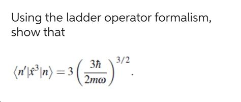 Image result for Ladder Operator