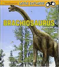 Buy Brachiosaurus (Smithsonian Little Explorer: Little Paleontologist ...
