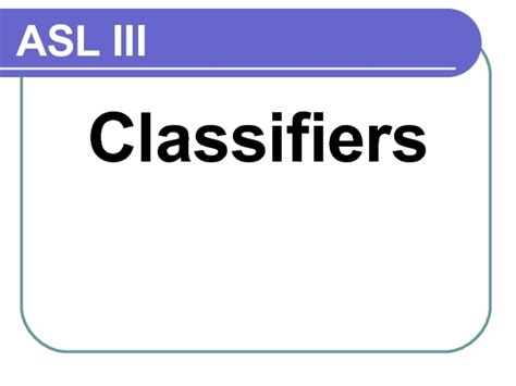 Image result for ASL Classifiers