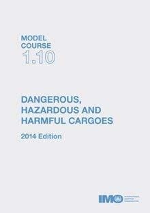 Buy Dangerous hazardous & harmful cargoes: 1.10 (IMO model course) Book ...