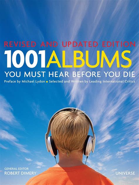 1001 Albums You Must Hear Before You Die: Revised and Updated Edition ...
