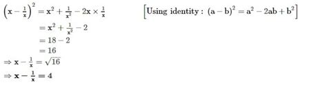 If x^2+1/x^2=18 then find the value x-1/x 1) 3 , 2) 8, 3)5, 4) 4 ...