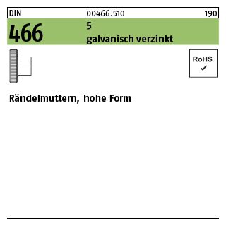 DIN 466 Rändelmuttern, 5 M 10 galv. verzinkt gal Zn
