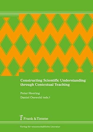 Constructing Scientific Understanding through Contextual Teaching ...