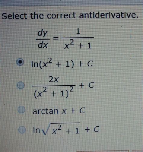 Answered: Select the correct antiderivative. dy… | bartleby