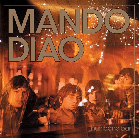 Mando Diao - Hurricane Bar (File) | Discogs