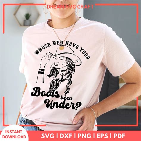 Whose Bed Have Your Boots Been Under SVG
