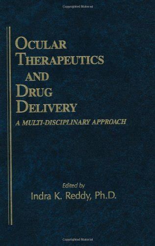 Buy Ocular Theraputics and Drug Delivery: A Multi-Disciplinary Approach ...