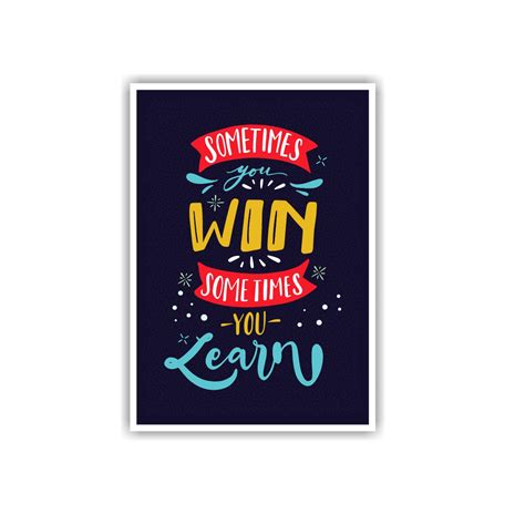 LAB NO 4 Sometimes Win Life Motivational Prints |Positive Mindset ...