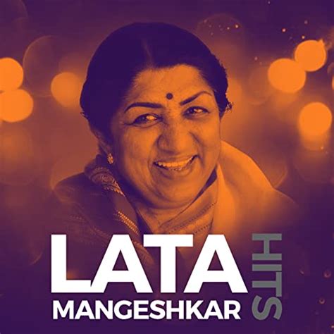Lata Mangeshkar Hits by Lata Mangeshkar on Prime Music