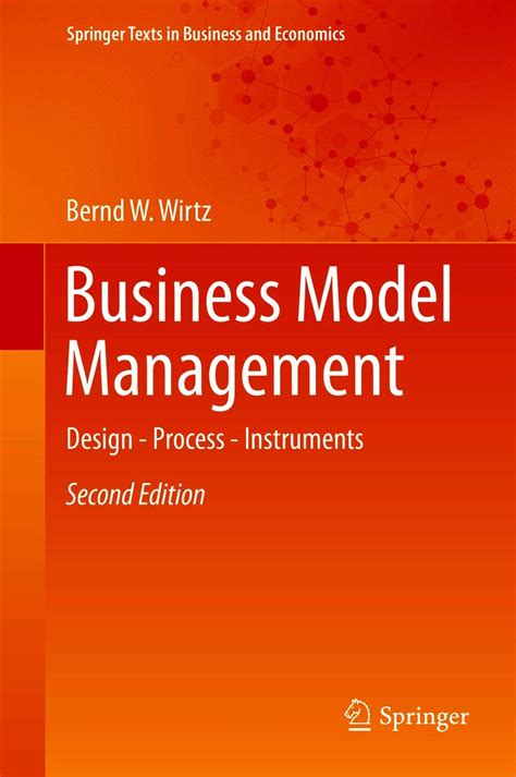 Business Model Management: Design - Process - Instruments (Springer ...