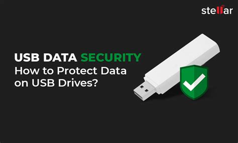 USB Data Security : How to Protect your Data on USB Drives?