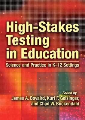 Buy High-Stakes Testing in Education: Science and Practice in K-12 ...
