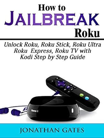How to Jailbreak Roku: Unlock Roku, Roku Stick, Roku Ultra, Roku ...