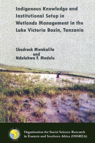 Buy Indigenous Knowledge and Institutional Setup in Wetlands Management ...
