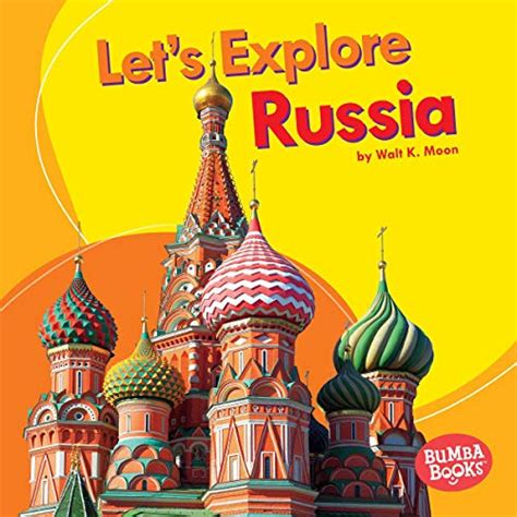 Let's Explore Russia: Bumba Books ™ - Let's Explore Countries (Audio ...