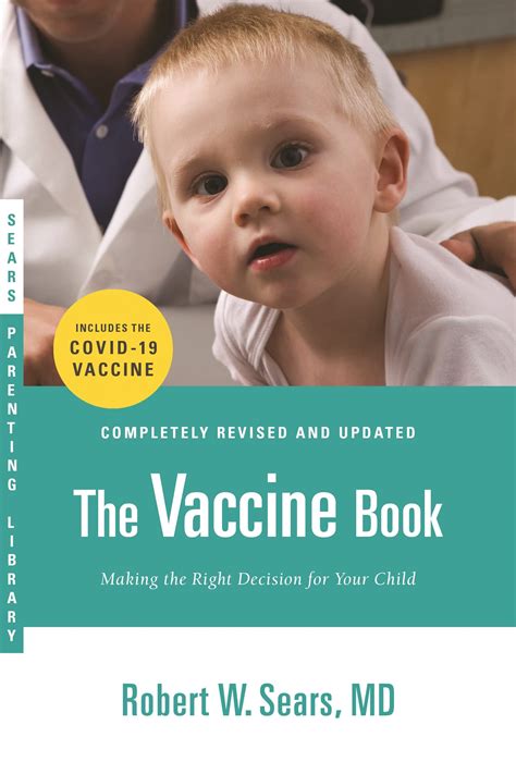The Vaccine Book: Making the Right Decision for Your Child (Updated in ...