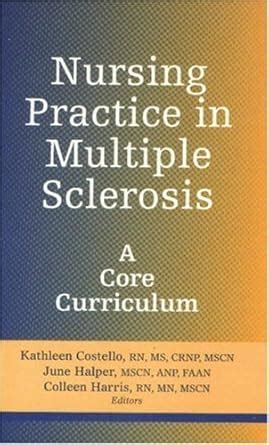 Buy Nursing Practice in Multiple Sclerosis: A Core Curriculum Book ...
