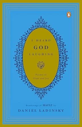 I Heard God Laughing: Poems of Hope and Joy : Ladinsky, Daniel: Amazon ...