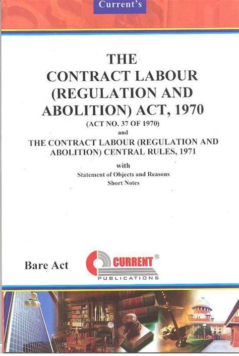 Contract Labour (Regulation And Abolition) Act, 1970 And Contract ...