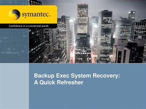 PPT - Backup Exec System Recovery: A Quick Refresher PowerPoint ...