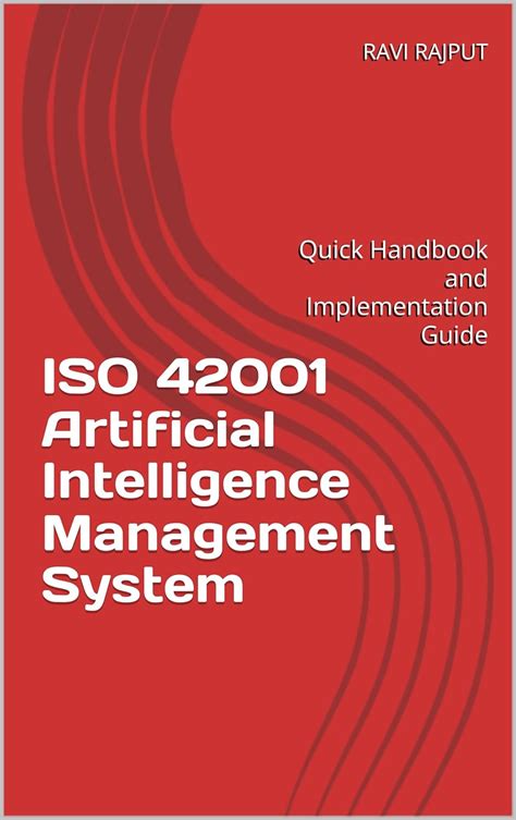 ISO 42001 Artificial Intelligence Management System: Quick Handbook and ...