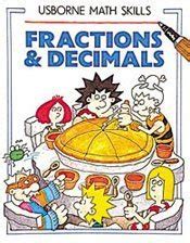 Fractions and Decimals (Usborne Mathematics Skills S.) : Bryant-Mole ...