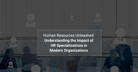 Understanding the HR Specialization in Organizations