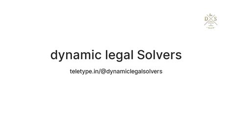 dynamic legal Solvers — Teletype