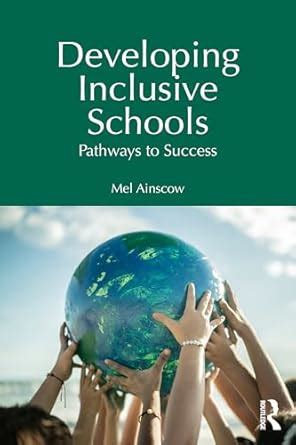 Developing Inclusive Schools: Pathways to Success eBook : Ainscow, Mel ...