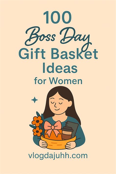 100 Boss Day Gift Basket Ideas for Women to Make Her Day Irresistibly ...