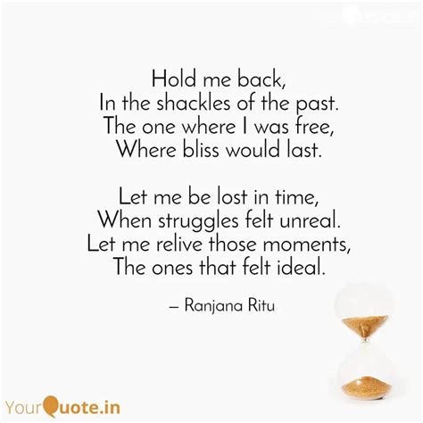 Hold me back, In the sha... | Quotes & Writings by Ranjana Ritu | YourQuote